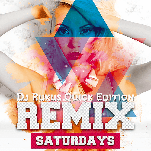 Remixes Dj Rukus Quick Edition (2016) 