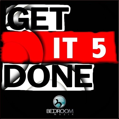 Get It Done 5 (2016)