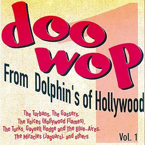 VA - Doo Wop From Dolphins Of Hollywood Vol.1 (2016)