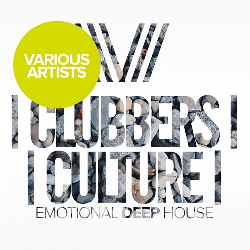 Clubbers Culture: Emotional Deep House (2016)