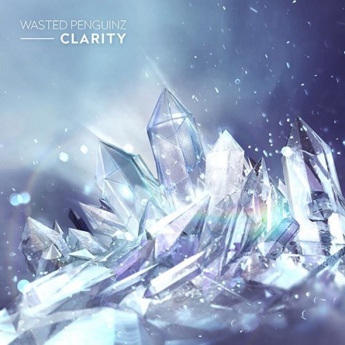 Wasted Penguinz - Clarity (2016)