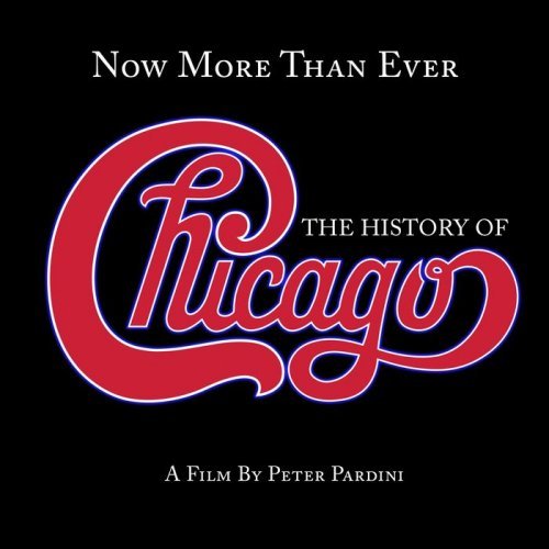 Chicago - Now More Than Ever: The History Of Chicago (2016) MP3