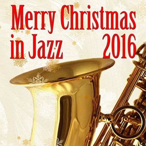 Download Merry Christmas 2016 In Jazz (2016) - SoftArchive