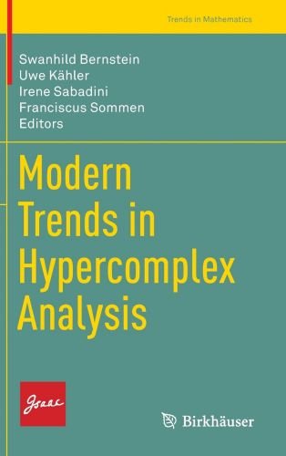 Modern Trends in Hypercomplex Analysis