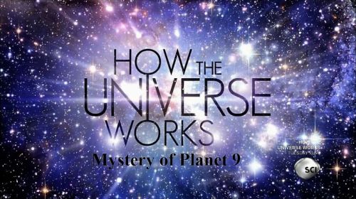 How The Universe Works 2016 Series 5 Mystery of Planet 9 720p HDTV x264 AAC-MVGroup