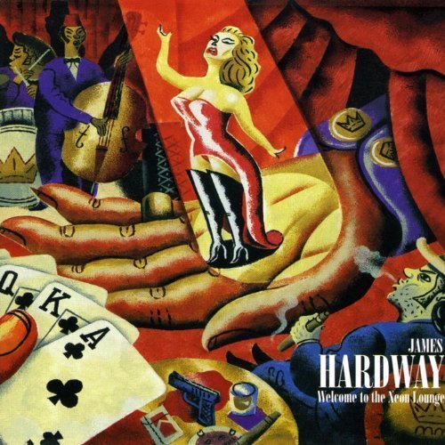 James Hardway - Welcome To The Neon Lounge (1997)