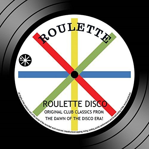 VA - Roulette Disco Original Club Classics From The Dawn Of The Disco Era (2016)