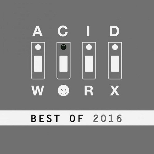 AcidWorx (Best of 2016) (2017)