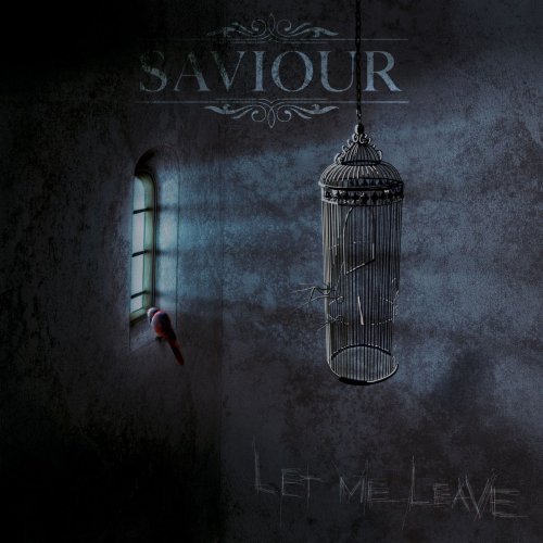 Saviour - Let Me Leave (2017)