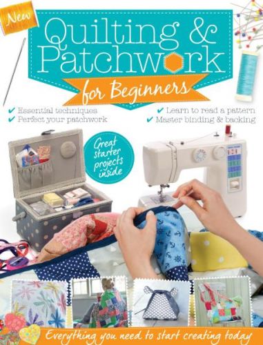Patchwork &amp; Quilting for Beginners 2nd Edition