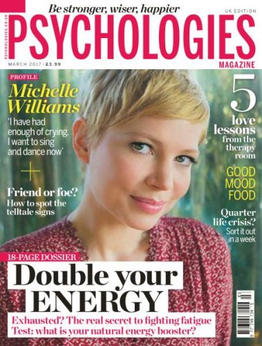 –Psychologies UK - March 2017