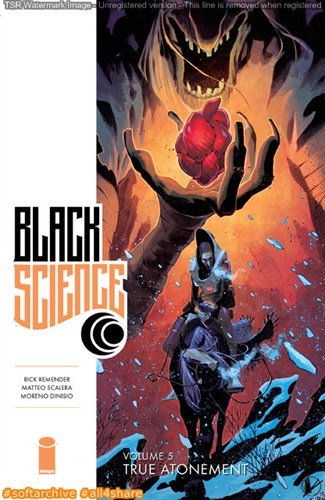 Black Science v05 - True Atonement (2016)