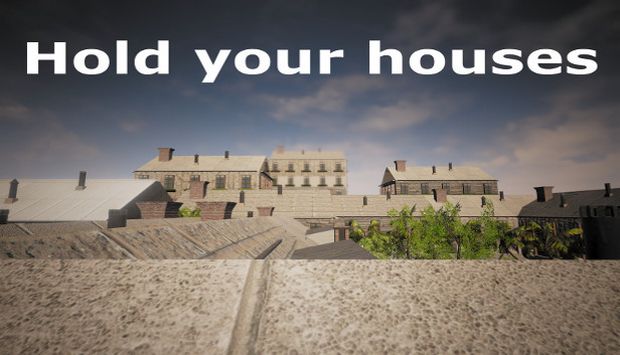 Hold your houses - PLAZA