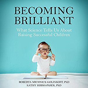 Becoming Brilliant: What Science Tells Us about Raising Successful Children Audiobook