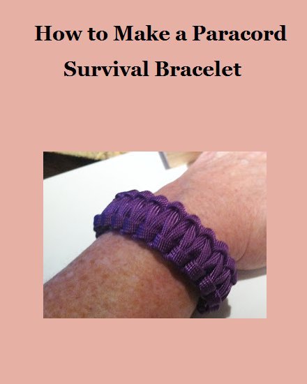 How to Make a Paracord Survival Bracelet
