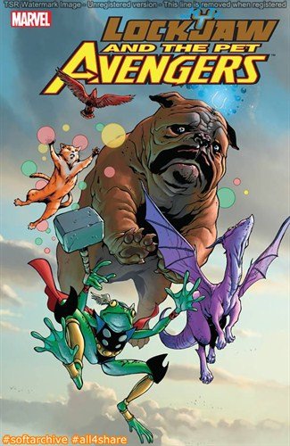 Lockjaw and the Pet Avengers (2010) (digital TPB)
