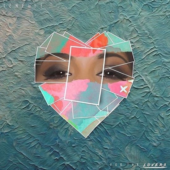 Tenelle - For The Lovers (2017)