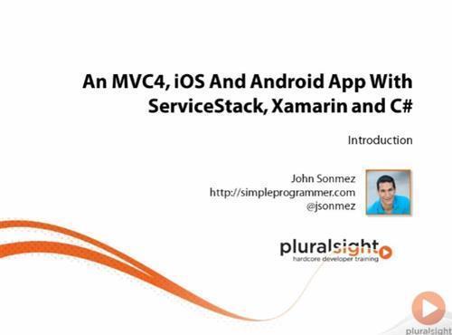 An MVC4, iOS And Android App With ServiceStack, Xamarin and C#