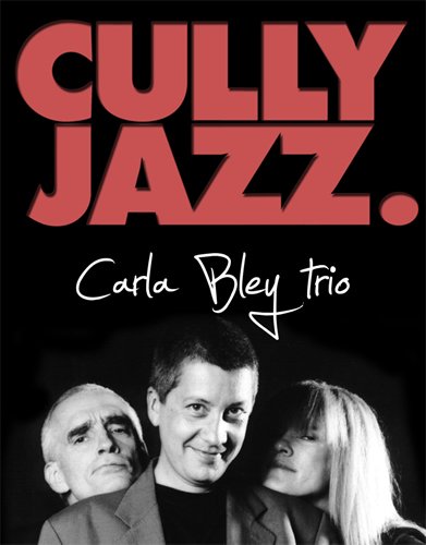 Carla Bley Trio - Cully Jazz Festival (2012)