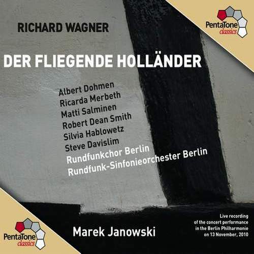 Marek Janowski, Rundfunkchor Berlin - Richard Wagner: Der fliegende Holländer (2011) SACD