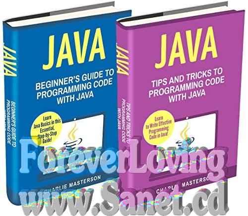 Java: 2 Books in 1: Beginner's Guide + Tips and Tricks to Programming ...