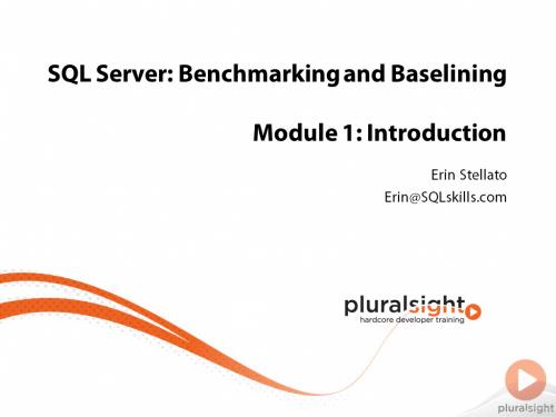 SQL Server: Benchmarking and Baselining