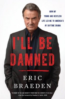 I'll Be Damned: How My Young and Restless Life Led Me to America's