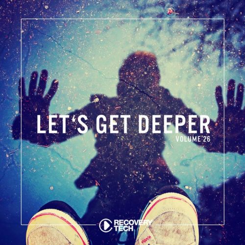 VA - Let's Get Deeper Vol. 26 (2017)