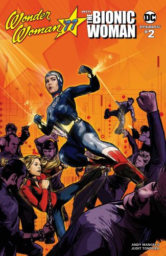 Wonder Woman '77 Meets The Bionic Woman 002 (2017)