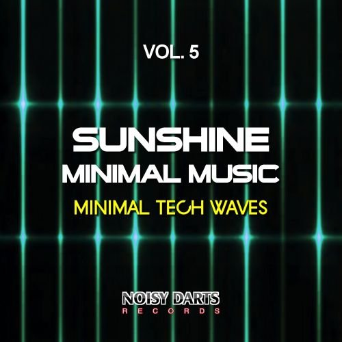 VA - Sunshine Minimal Music, Vol. 5 (Minimal Tech Waves) (2017)