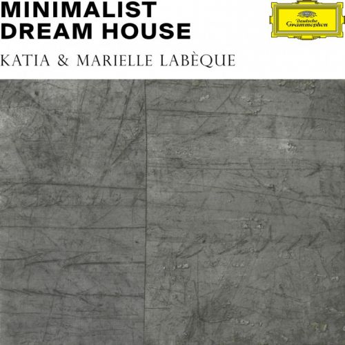 Katia &amp; Marielle Labeque - Minimalist Dream House (2016) HD Tracks
