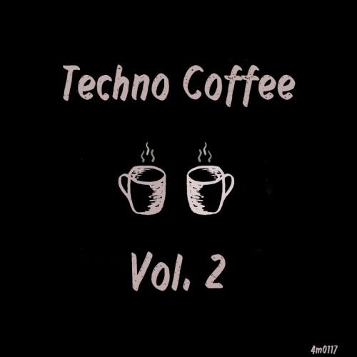 VA - Techno Coffee, Vol. 2 (2017)