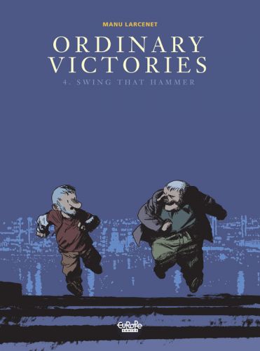 Ordinary Victories v04 - Swing That Hammer (2016)