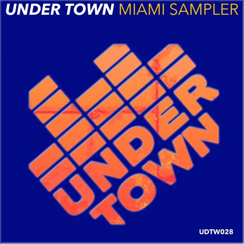 VA - Under Town Miami Sampler (2017)