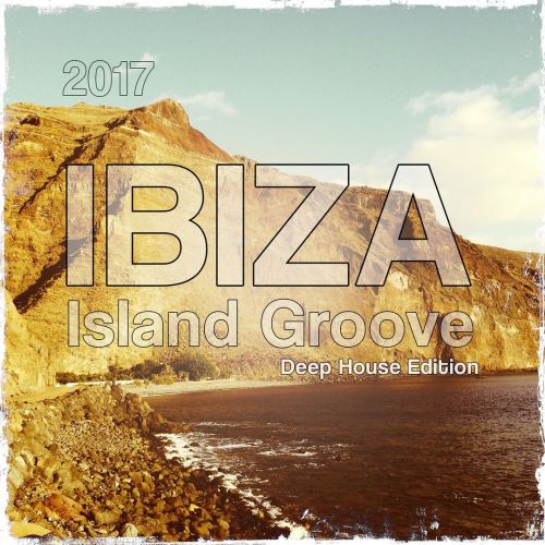 VA - Ibiza Island Groove 2017 (Deep House Edition 2017) (2017)
