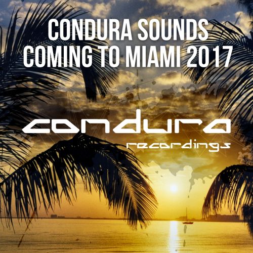 VA - Condura Sounds Coming To Miami 2017 (2017)