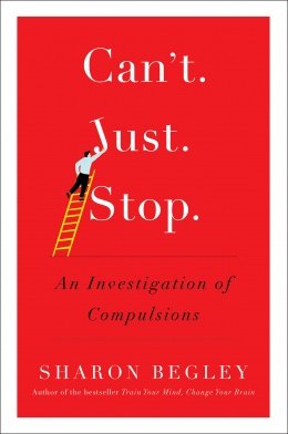 Sharon Begley - Cant Just Stop