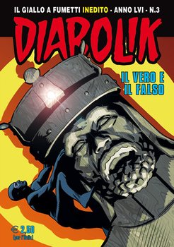 Diabolik Inedito N.3 Anno LVI - Il Vero e il Falso (2017)