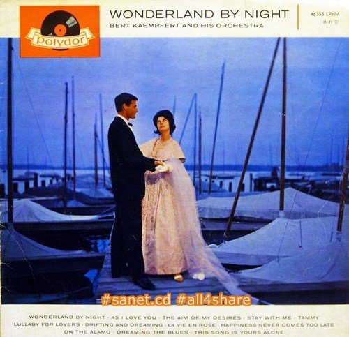 Bert Kaempfert And His Orchestra - Wonderland By Night (1961)