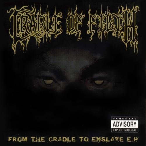 Cradle of Filth - From the Cradle to Enslave (1999) EP