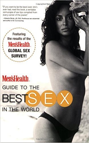 Men's Health Guide to the Best Sex in the World