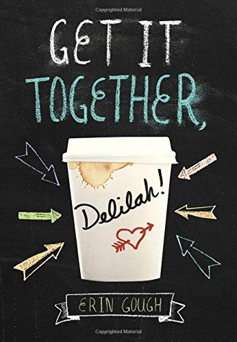 Get It Together, Delilah!