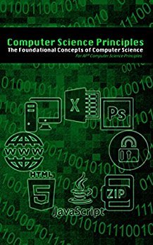 Computer Science Principles The Foundational Concepts of Computer Science