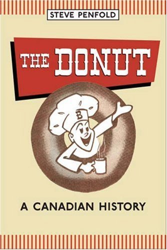 The Donut: A Canadian History 