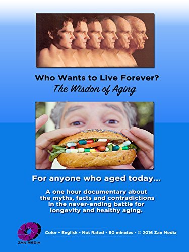 Who Wants To Live Forever The Wisdom Of Aging 2016 1080p WEBRip x264-Ltu