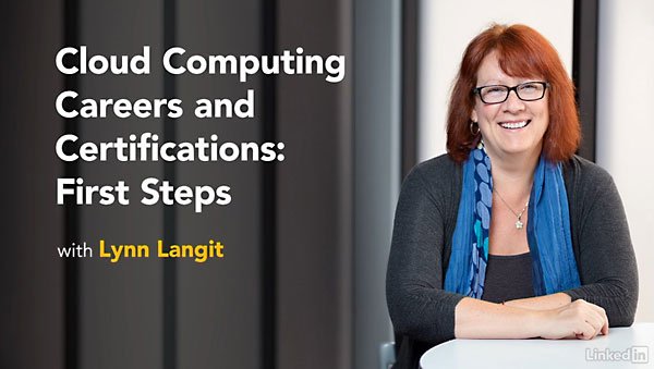 Lynda - Cloud Computing Career Paths and Certifications: First Steps