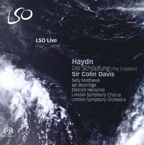 Sir Colin Davis, London Symphony Orchestra &amp; Chorus - Haydn: Die Schöpfung (The Creation) (2009) SACD