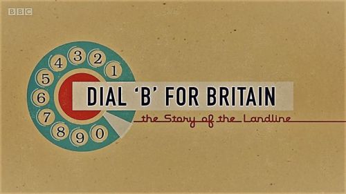 BBC Timeshift Dial B for Britain The Story of the Landline 2017 720p HDTV x264 AAC MVGroup