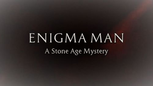 ABC Enigma Man A Stone Age Mystery 2017 720p HDTV x264 AAC MVGroup