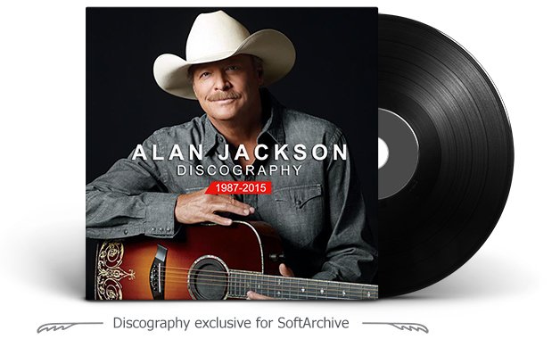 Alan Jackson Discography (1987-2015)
